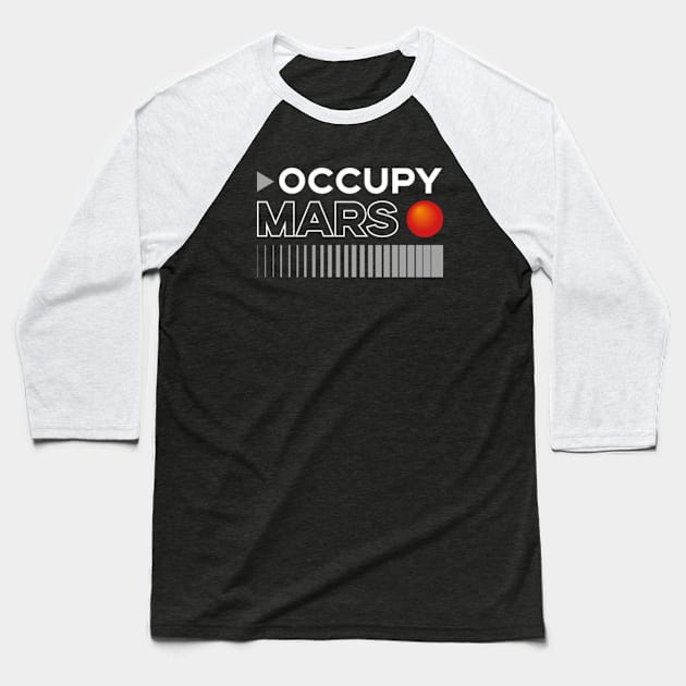 Occupy Mars Baseball T-Shirt by deadright